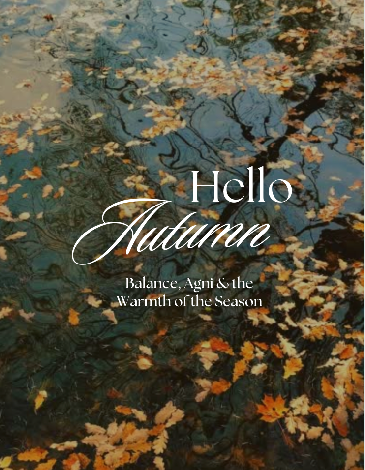 🍂 Autumn Equinox - Balance, Agni & the Warmth of the Season